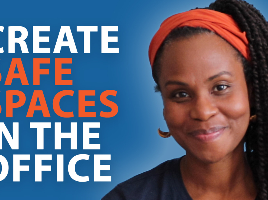 On the right is Sonia Thompson smiling without teeth. She's a Black woman, with twists tied up in a ponytail and wearing an orange headband. There's a blue background behind her with the words "create safe spaces in the office" written.