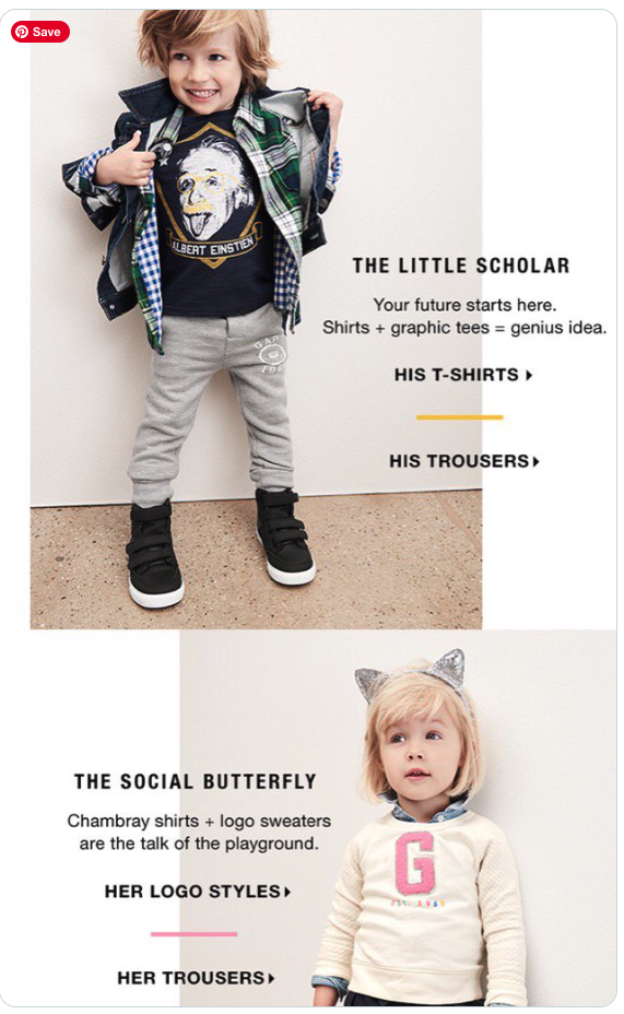 a little boy is wearing a graphic tee that says “The little scholar: your future starts here. Shirts + graphic tees = genius idea.” And then the image of the little girl says “The Social Butterfly: Chambray shirts + logo sweaters are the talk of the playground.”

This ad came under fire for marketing ethics - because it perpetuated negative gender stereotypes